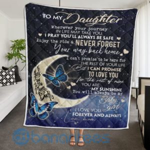 To My Daughter Never Forget Your Way Back Home Butterfly Blanket Quilt Product Photo