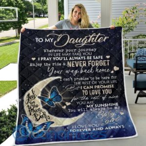 To My Daughter Never Forget Your Way Back Home Butterfly Blanket Quilt Product Photo