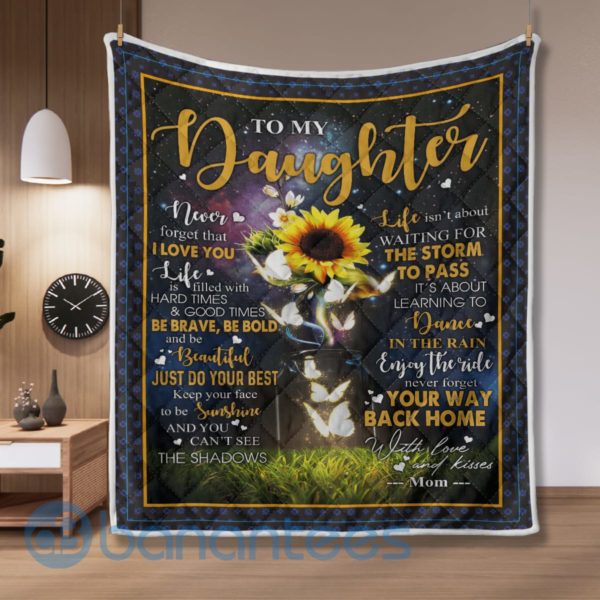 To My Daughter Never Forgot Your Way Back Home Sunflower Butterfly Quilt Blanket Quilt Product Photo