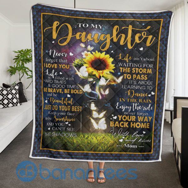 To My Daughter Never Forgot Your Way Back Home Sunflower Butterfly Quilt Blanket Quilt Product Photo