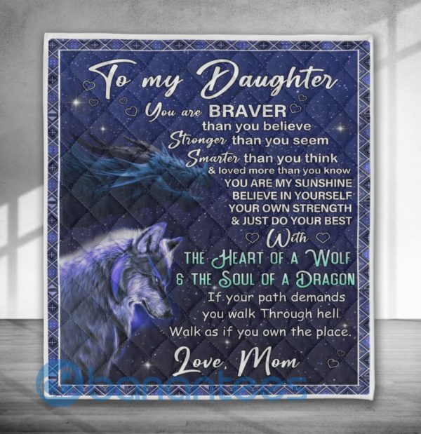 To My Daughter The Heart Of A Wolf And The Soul Of Dragon Blanket Quilt Product Photo
