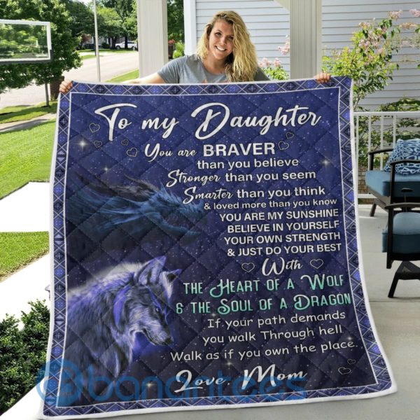 To My Daughter The Heart Of A Wolf And The Soul Of Dragon Blanket Quilt Product Photo