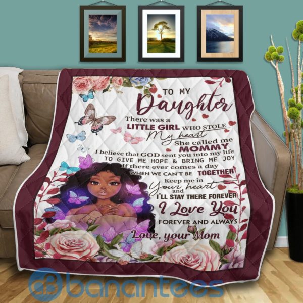 To My Daughter There Was A Little Girl Who Stole My Heart Girl Quilt Blanket Quilt Product Photo