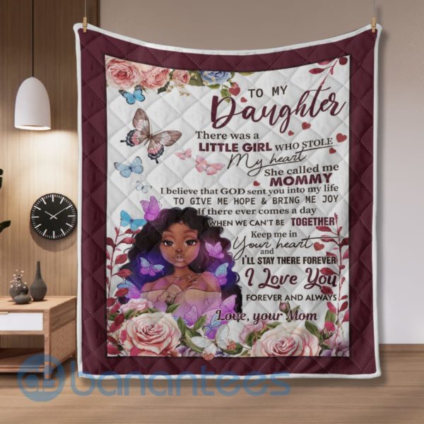 To My Daughter There Was A Little Girl Who Stole My Heart Girl Quilt Blanket Quilt Product Photo