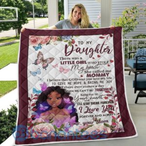 To My Daughter There Was A Little Girl Who Stole My Heart Girl Quilt Blanket Quilt Product Photo