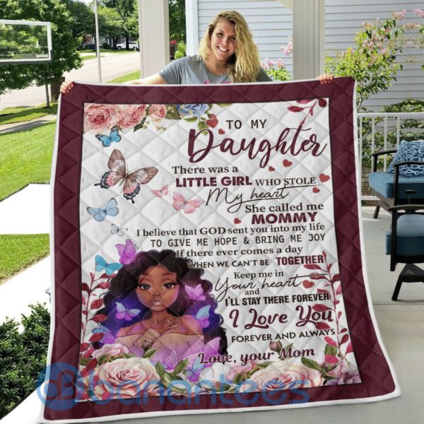 To My Daughter There Was A Little Girl Who Stole My Heart Girl Quilt Blanket Quilt Product Photo