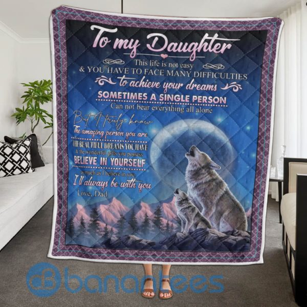 To My Daughter This Life Is Not Easy Wolf Quilt Blanket Quilt Product Photo