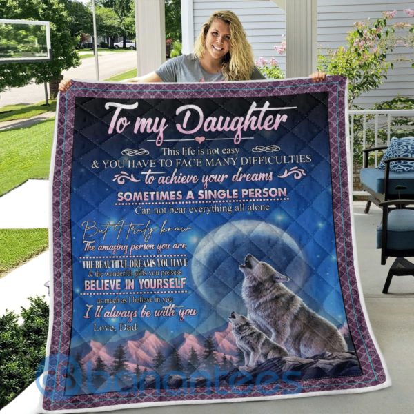 To My Daughter This Life Is Not Easy Wolf Quilt Blanket Quilt Product Photo