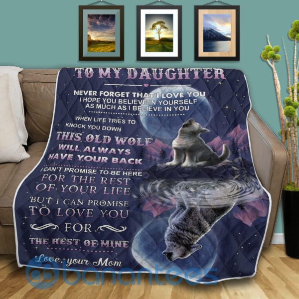 To My Daughter This Old Wolf Will Always Have You Back Quilt Blanket Product Photo
