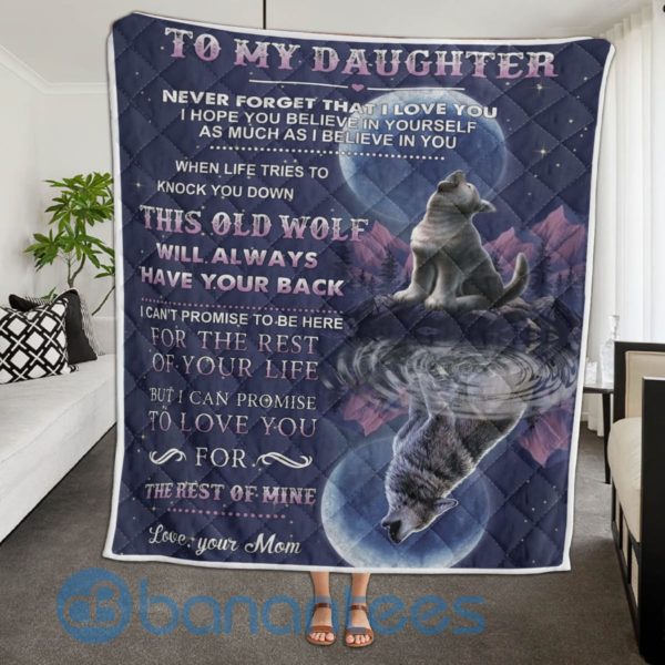 To My Daughter This Old Wolf Will Always Have You Back Quilt Blanket Product Photo