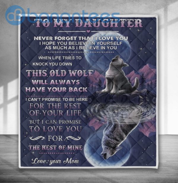 To My Daughter This Old Wolf Will Always Have You Back Quilt Blanket Quilt Product Photo