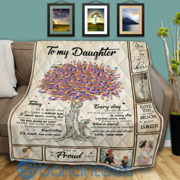 To My Daughter Today Is A Good Day Quilt Blanket Quilt Product Photo