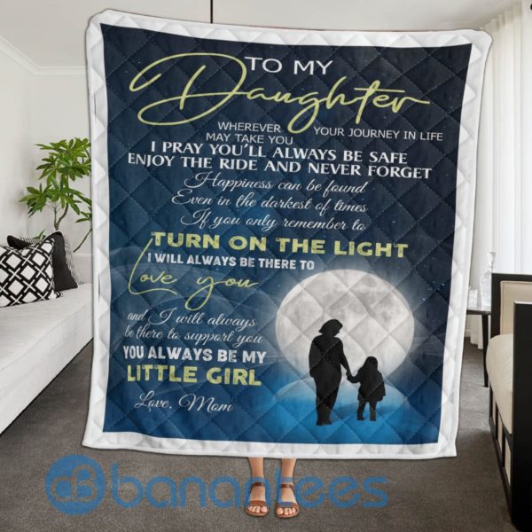 To My Daughter Turn On The Light Quilt Blanket Quilt Product Photo