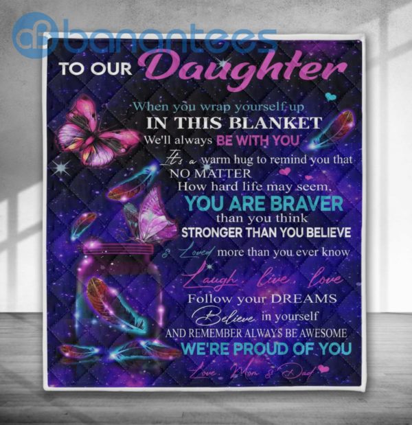 To My Daughter When You Wrap Yourself Up Galaxy Butterfly Quilt Blanket Quilt Product Photo