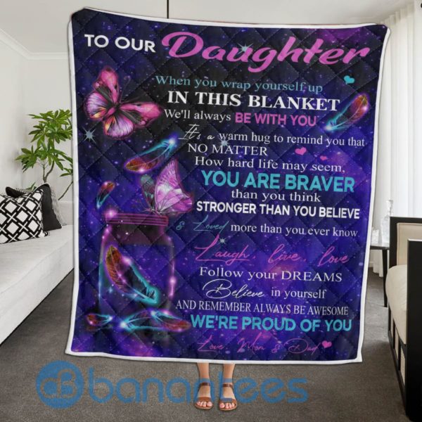 To My Daughter When You Wrap Yourself Up Galaxy Butterfly Quilt Blanket Quilt Product Photo