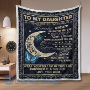 To My Daughter Whenever You Feel Overwhelmed Butterfly Quilt Blanket Quilt Product Photo