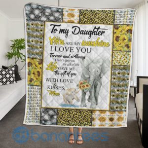 To My Daughter You Are My Sunshine Elephant Blanket Quilt Product Photo