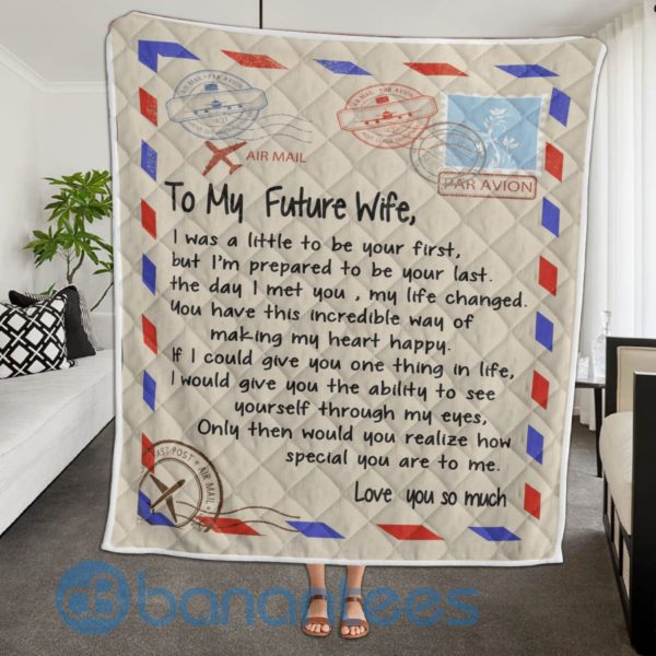 To My Future Wife I Was A Little To Be Your Heart Airl Mail Letter Blanket Quilt Product Photo