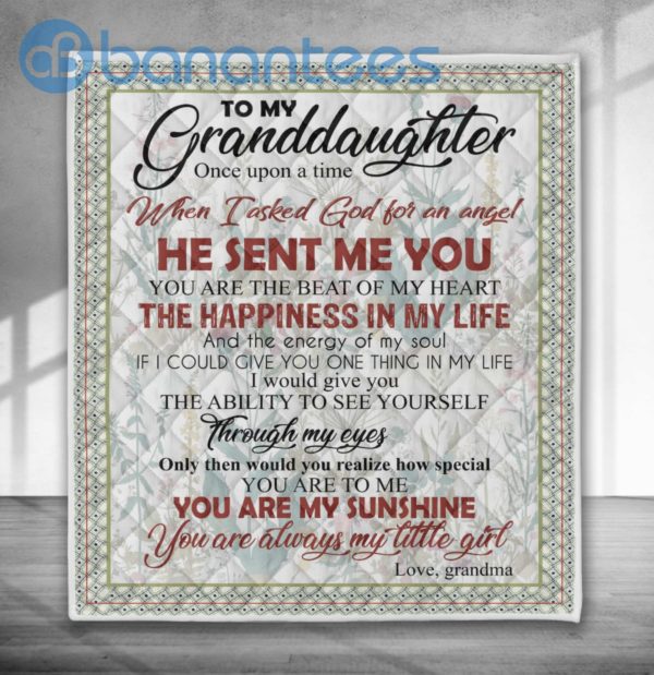To My Granddaughter God Sent Me You, Grandma Quilt Blanket Quilt Product Photo
