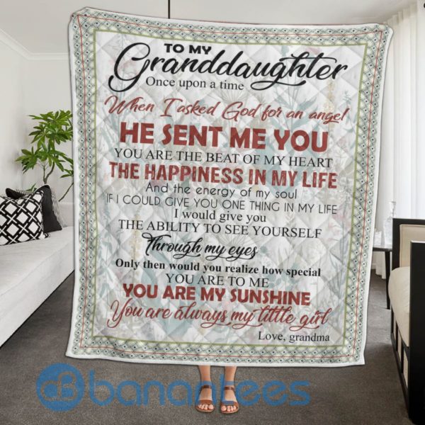 To My Granddaughter God Sent Me You, Grandma Quilt Blanket Quilt Product Photo