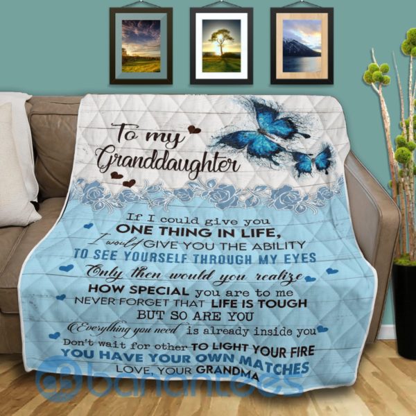 To My Granddaughter If I Could Give You One Thing In Life Blue Butterfly Blanket Quilt Product Photo