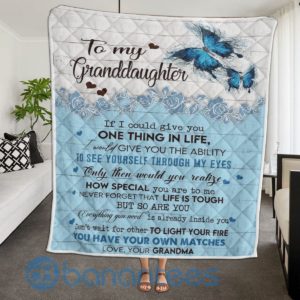 To My Granddaughter If I Could Give You One Thing In Life Blue Butterfly Blanket Quilt Product Photo