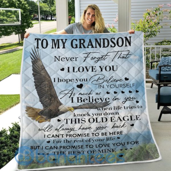 To My Grandson I Hope You Believe In Your Self Eagle Quilt Blanket Quilt Product Photo