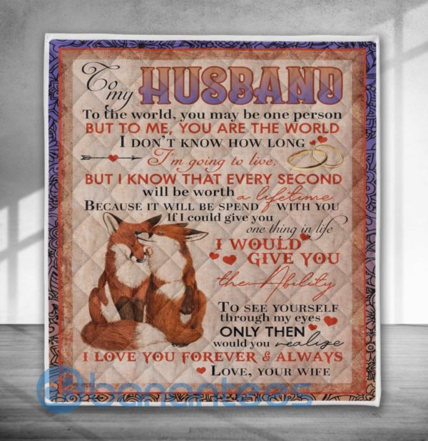 To My Husband Fox Lover Quilt Blanket Quilt Product Photo