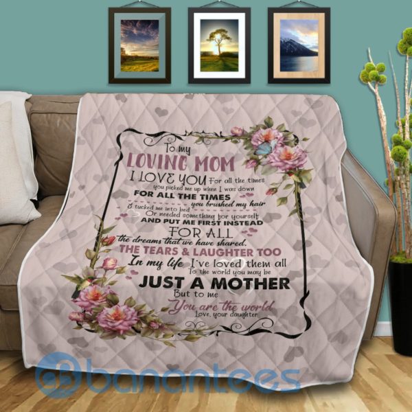 To My Loving Mom You Are The World Blanket Quilt Product Photo