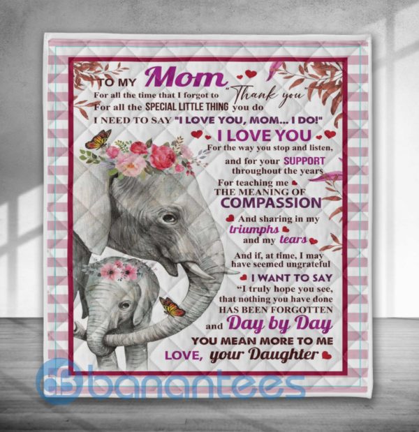 To My Mom Day By Day You Mean More To Me Quilt Blanket Quilt Product Photo