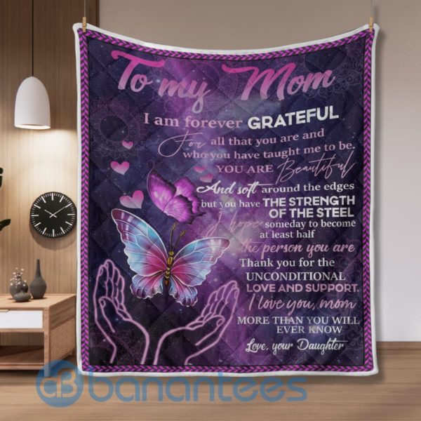 To My Mom From Daughter I Am Forever Grateful Butterfly Blanket Quilt Product Photo