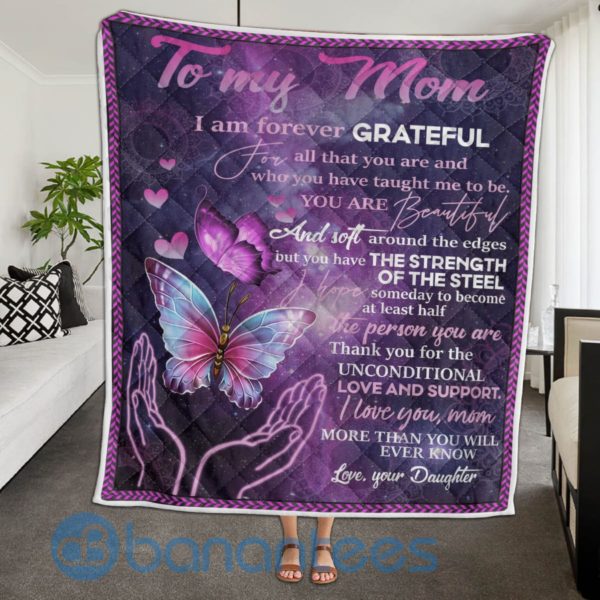To My Mom From Daughter I Am Forever Grateful Butterfly Blanket Quilt Product Photo