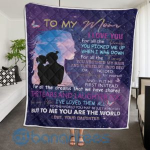 To My Mom From Daughter I Love You Blanket Quilt Product Photo