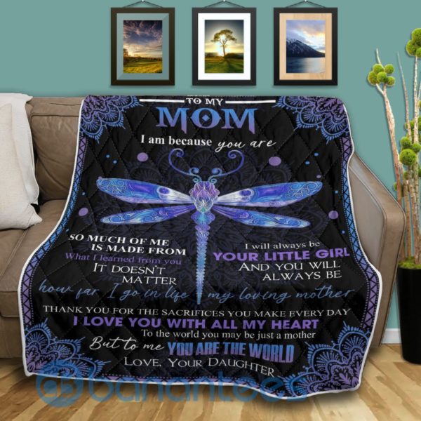 To My Mom I Am Because You Are Dragonfly Blanket Quilt Product Photo