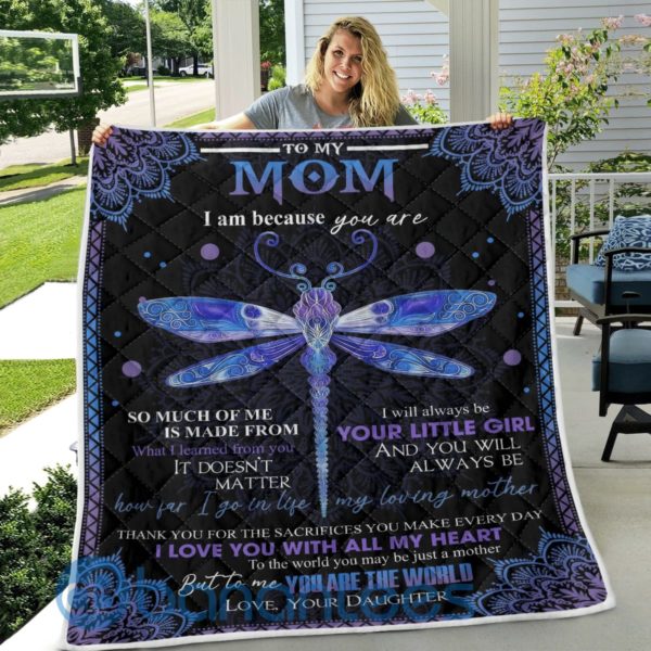 To My Mom I Am Because You Are Dragonfly Blanket Quilt Product Photo