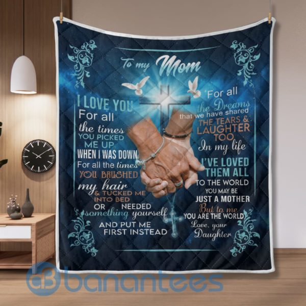To My Mom I Love You For All The Times Blanket Quilt Product Photo