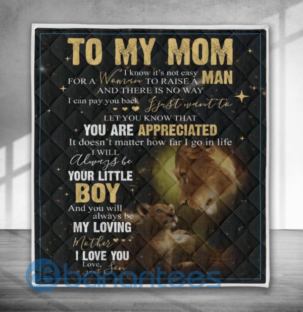 To My Mom I Will Always Be Your Little Boy Lion Blanket Quilt Product Photo