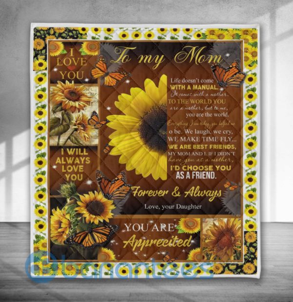 To My Mom Life Doesn't Come With A Manual Sunflower Quilt Blanket Product Photo