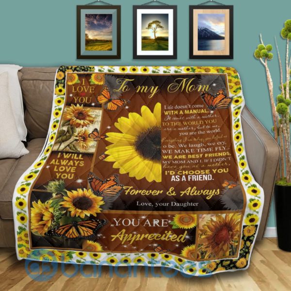 To My Mom Life Doesn't Come With A Manual Sunflower Quilt Blanket Product Photo