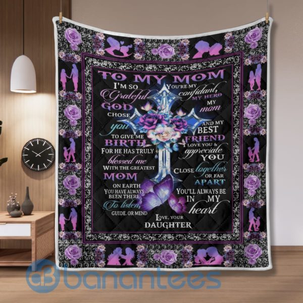 To My Mom Love, Your Daughter Blanket Quilt Product Photo