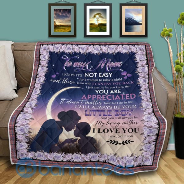 To My Mom Not Easy For A Woman To Raise A Child Design Quilt Blanket Product Photo