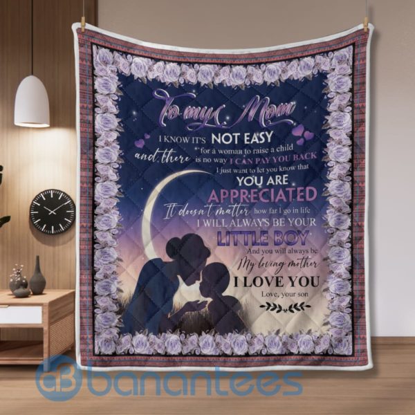 To My Mom Not Easy For A Woman To Raise A Child Design Quilt Blanket Product Photo