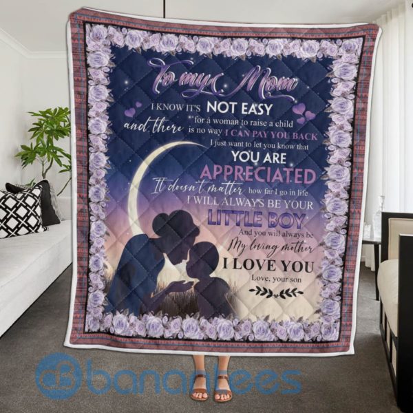 To My Mom Not Easy For A Woman To Raise A Child Design Quilt Blanket Product Photo
