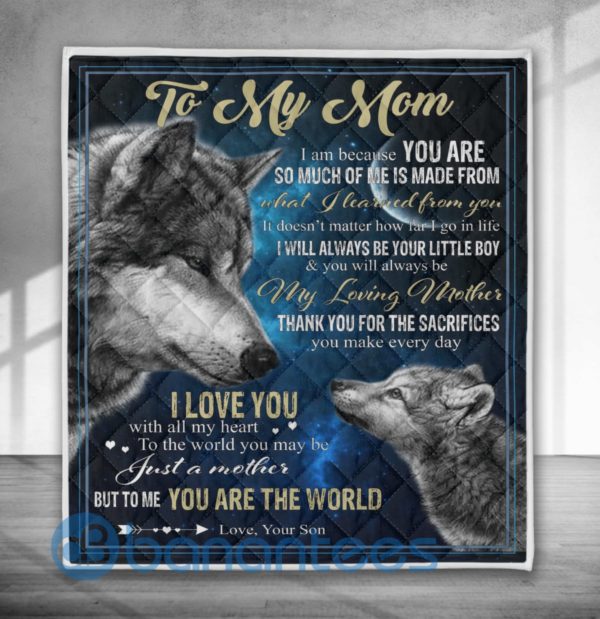 To My Mom You Are The World Wolf Blanket Quilt Product Photo
