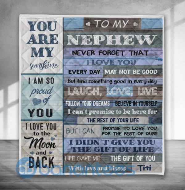 To My Nephew Never Forget That Quilt Blanket Product Photo