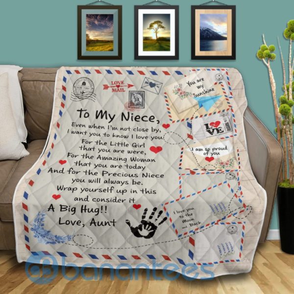 To My Niece Even When I'm Not Close By Quilt Blanket Product Photo
