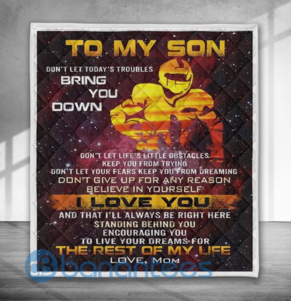 To My Son Don't Let Today's Troubles Bring You Down Football Quilt Blanket Product Photo
