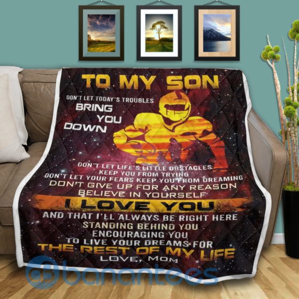 To My Son Don't Let Today's Troubles Bring You Down Football Quilt Blanket Product Photo