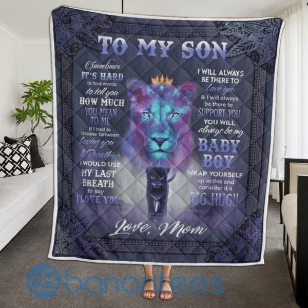 To My Son From Mom Sometimes It s Hard To Find Words Lion Quilt Blanket Product Photo