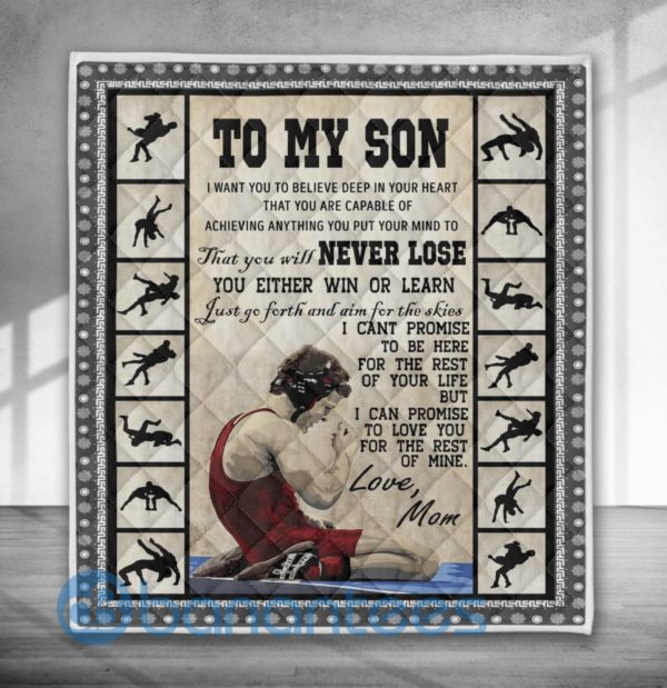 To My Son I Want You To Believe Deep In Your Heart Wrestling Quilt Blanket Product Photo